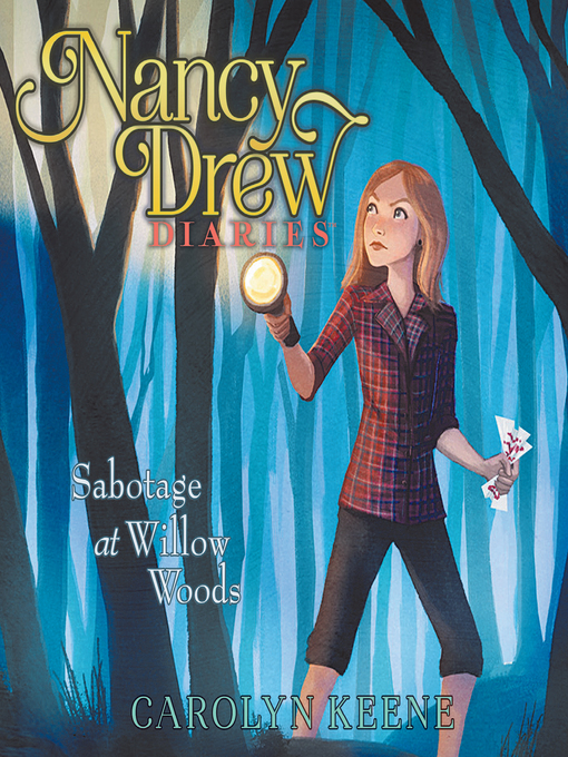 Title details for Sabotage at Willow Woods by Carolyn Keene - Available